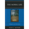 The Moral Life: Obligaton and Affirmation - Paperback