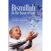 Bismillah (In the Name of God): Life Coaching for the Soul - Paperback
