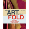 The Art of the Fold: How to Make Innovative Books and Paper Structures (Learn Paper Craft & Bookbinding from Influential Bookmaker & Artist Hedi Kyle) - Hardcover