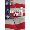 The Divided States of America: A Baby Boomer History Told Through 50 Years of Letters to the Editor - Paperback
