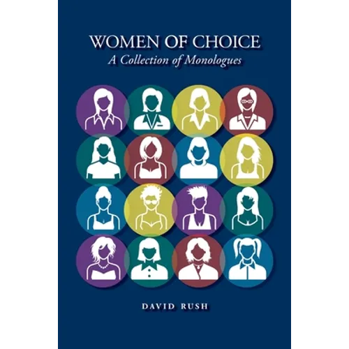 Women of Choice: A Collection of Monologues - Paperback