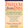Freedom from Chronic Pain: The Breakthrough Method of Pain Relief Based on the New York Pain Treatment Program at Lenox Hill Hospital - Paperback