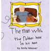 The man with the rubber hose in his nose - Hardcover