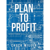 Plan To Profit - Hardcover