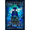 Space Smugglers Academy: Elemental Runner - Paperback