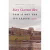 This Is Not the Ivy League - Paperback