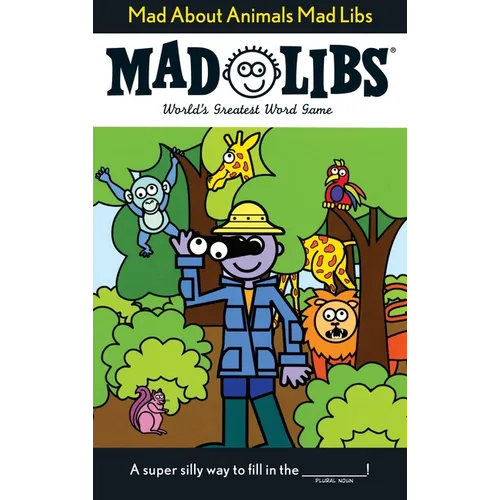 Mad about Animals Mad Libs: World's Greatest Word Game - Paperback