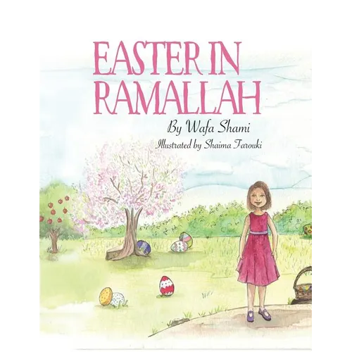 Easter in Ramallah: A story of childhood memories - Paperback
