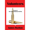 Volunteers: A Novel of The Second American Civil war - Paperback