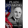 Plain Speaking: An Oral Biography of Harry S. Truman - Paperback