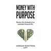 Money With Purpose - Paperback