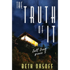 The Truth of It - Paperback