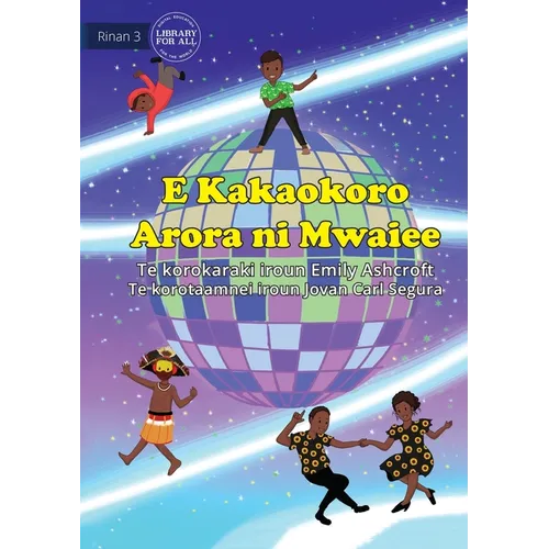 Everyone Dances Differently - E Kakaokoro Arora ni Mwaiee (Te Kiribati) - Paperback