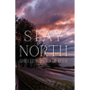 Stay North - Paperback