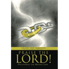 Praise the Lord!: Discovering the Missing Link - Hardcover