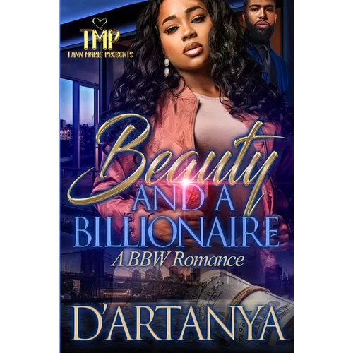 Beauty & a Billionaire: A Bbw Romance - Paperback