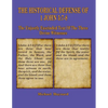 The Historical Defense of 1 John 5: 7-8: The Unjustly Exscinded Text of the Three Divine Witnesses - Paperback