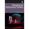 Directing for Community Theatre - Paperback
