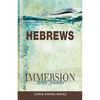 Immersion Bible Studies: Hebrews - Paperback