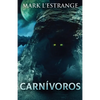 Carnívoros: Una Novela De Terror - Paperback