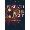 Beneath the Light - Paperback
