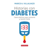 Historias Con Diabetes: Casos Prácticos Para Conocerla Y Hacerle Frente - Paperback