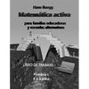 Matemática activa para familias educadoras y escuelas alternativas: Libro de trabajo Primaria I (6 a 9 años) - Paperback