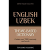 Theme-based dictionary British English-Uzbek - 7000 words - Paperback