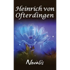 Henry of Ofterdingen: A Romance - Hardcover