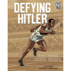 Defying Hitler: Jesse Owens' Olympic Triumph - Paperback