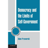 Democracy and the Limits of Self-Government - Paperback