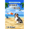 Aussied to Death - Paperback