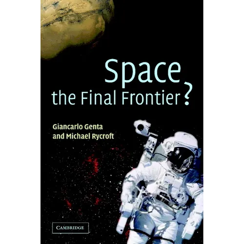 Space, the Final Frontier? - Hardcover