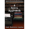 A Novel Approach: To Writing Your First Book (or Your Best One) - Paperback