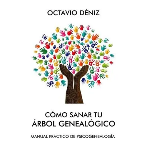 Como sanar tu arbol genealogico - Paperback