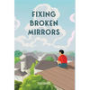 Fixing Broken Mirrors - Hardcover