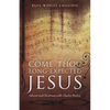 Come Thou Long-Expected Jesus: Advent and Christmas with Charles Wesley - Paperback