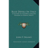 Blue Devils In Italy: A History Of The 88th Infantry Division In World War II - Hardcover
