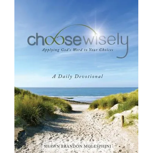 Choosewisely a Daily Devotional - Paperback