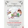 Creative Letter-Writing: The Montessori-Inspired Colour-In Letterheads for Children's Letter-Writing in Cursive Handwriting - Paperback