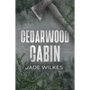 Cedarwood Cabin: A Dark Romance Thriller - Paperback