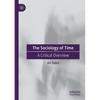 The Sociology of Time: A Critical Overview - Paperback