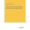 Historical Record of the 2nd (now 80th), or Royal Tyrone Fusilien Regiment of Militia - Paperback