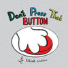 Don't Press That Button - Paperback