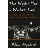 Night Has a Naked Soul: Witchcraft and Sorcery Among the Western Cherokee - Paperback