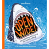 Open Wide!: Jaw-Dropping Mouths of the Animal World - Hardcover
