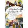 Wicked Western Slope: Mayhem, Mischief & Murder in Colorado - Hardcover