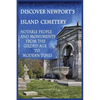 Discover Newport's Island Cemetery: Notable People and Monuments from the Gilded Age to Modern Times - Paperback