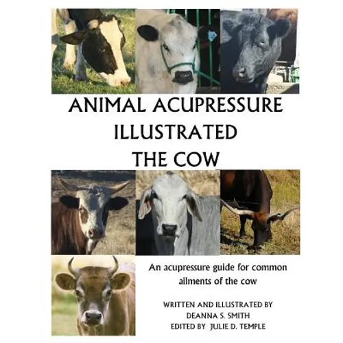 Animal Acupressure Illustrated The Cow - Paperback
