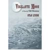 Vigilante Moon: A Novel of Old Montana - Paperback